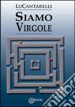 Siamo virgole libro