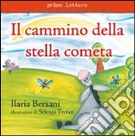 Il cammino della stella cometa libro