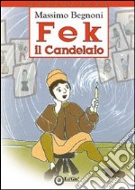 Fek il candelaio libro