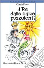 Il re delle calze puzzolenti libro