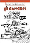 Gli abitanti di Colle Bianconero libro di Castelli Cornacchia Raffaele