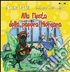 Alla fiesta della papera Morgana. Ediz. illustrata libro di Paolini Morena