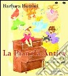 La pianola antica libro di Buttini Barbara