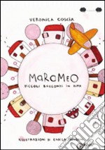 Marameo. Piccoli racconti in rima. Ediz. illustrata