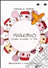 Marameo. Piccoli racconti in rima. Ediz. illustrata libro di Coscia Veronica