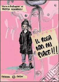 Il rosa non mi piace