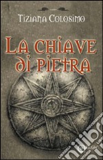 La chiave di pietra libro