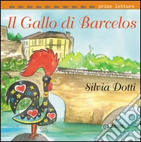 Il Gallo di Barcelos