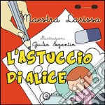 L'astuccio di Alice. Ediz. illustrata libro