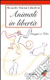 Animali in libertà. Omaggio a Fedro libro di Columbaro Alessandra Simona