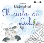 Il volo di Lulù libro