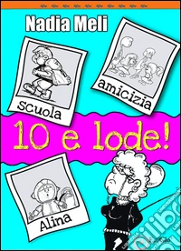 10 e lode!