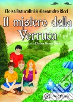 Il mistero della Verruca libro