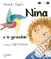 Nina e la girandola. Ediz. illustrata libro di Coscia Veronica