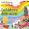 La fabbrica delle storie libro