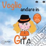 Voglio andare in gita libro