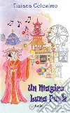 Un magico Luna Park libro di Colosimo Tiziana