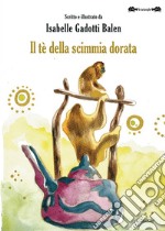 Il tè della scimmia dorata libro