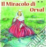 Il miracolo di Orval libro