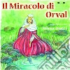 Il miracolo di Orval libro
