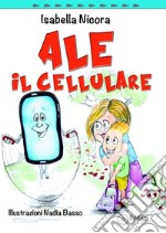 Ale il cellulare libro