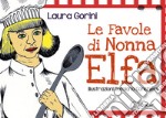 Le favole di Nonna Elfa libro