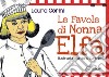 Le favole di Nonna Elfa libro