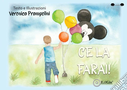 Ce la farai! Ediz. a colori