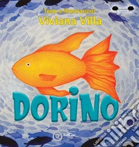 Dorino. Ediz. a caratteri grandi libro