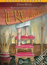Il re piccolino
