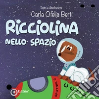 Ricciolina nello spazio libro