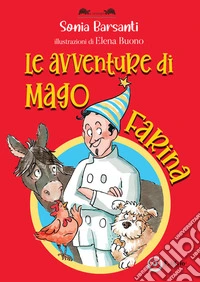 Le avventure di Mago Farina libro