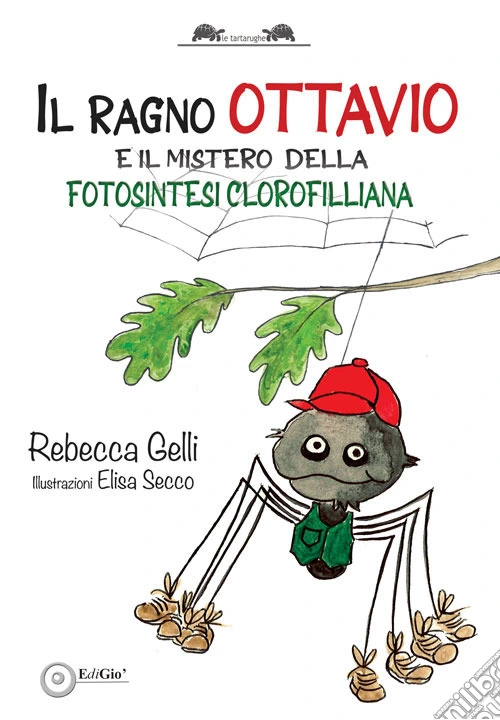 Il ragno Ottavio. E il mistero della fotosintesi clorofilliana