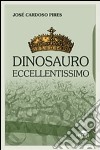 Dinosauro eccellentissimo libro