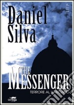 The messenger. Terrore al Vaticano libro