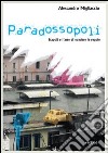 Paradossopoli. Napoli e l'arte di evadere le regole libro