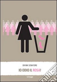 Io odio il rosa