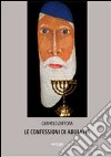 Le confessioni di Abulafia libro