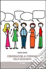 Conversazioni al femminile sulla sessualità