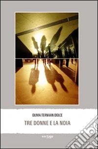 Tre donne e la noia