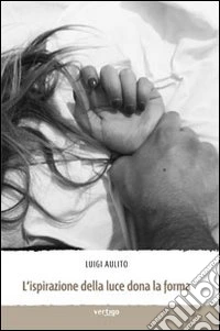 L'ispirazione della luce dona la forma libro