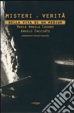 Misteri e verità nella vita di un medium libro