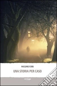 Una storia per caso
