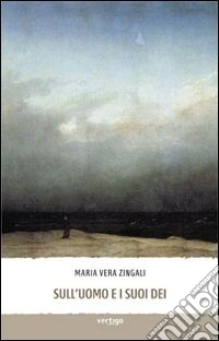 Sull'uomo e i suoi dei libro