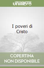 I poveri di Cristo libro