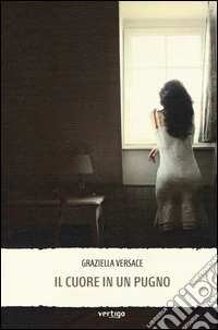 Il cuore in un pugno libro