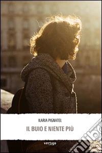 Il buio e niente più