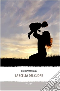 La scelta del cuore