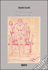 Il frataccio