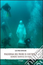 Madonna del mare di Avetrana. Quindici quintali di fede